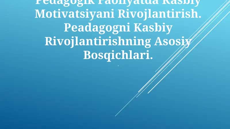 Pedagogik Faoliyatda Kasbiy Motivatsiyani Rivojlantirish 1
