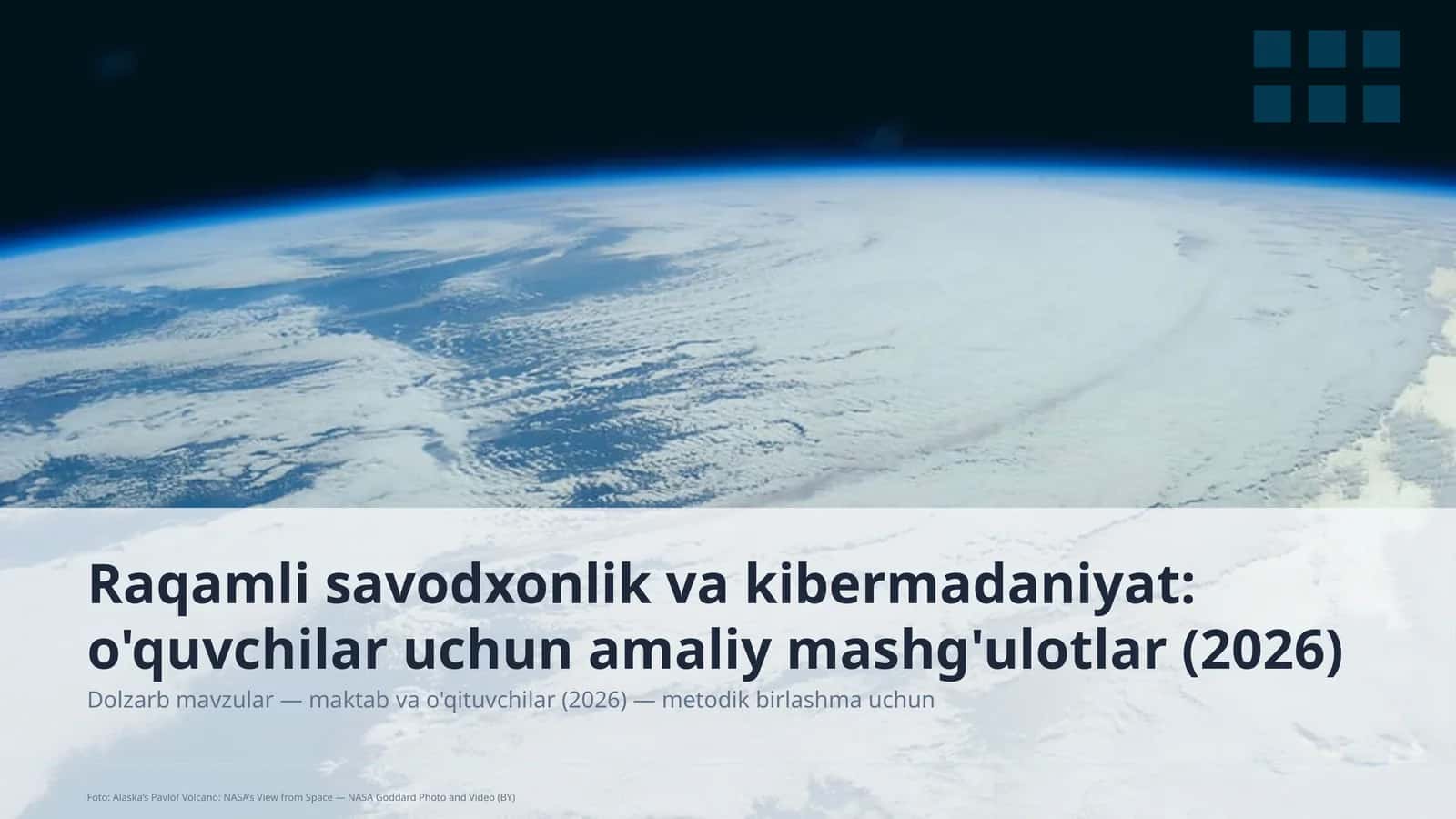 Raqamli savodxonlik va kibermadaniyat: o'quvchilar uchun amaliy mashg'ulotlar (2026) 1
