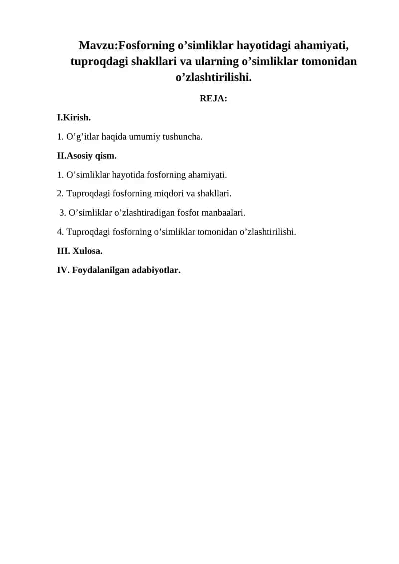 Fosforning o’simliklar hayotidagi ahamiyati, tuproqdagi shakllari va ularning o’simliklar tomonidan o’zlashtirilishi. 1