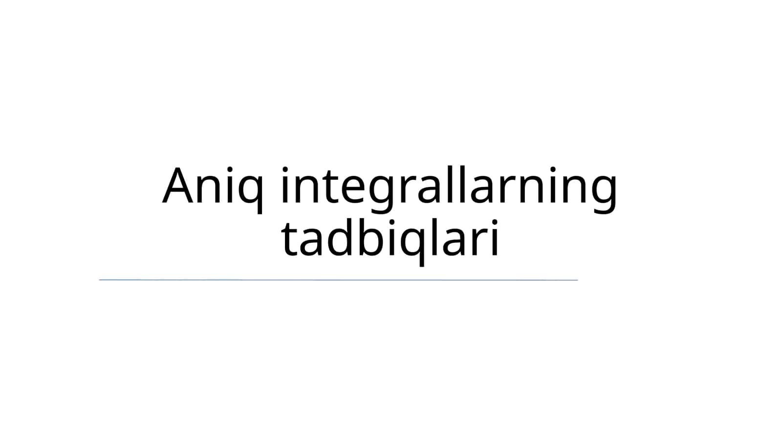 Aniq integrallarning tadbiqlari 1