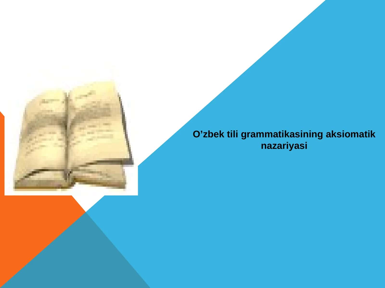 O’zbektiligrammatikasining aksiomatik nazariyasi 1