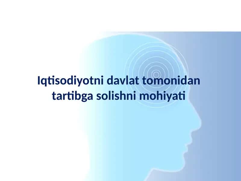 iqtisodiyotni davlat tomonidan tartibga solishni mohiyati 1