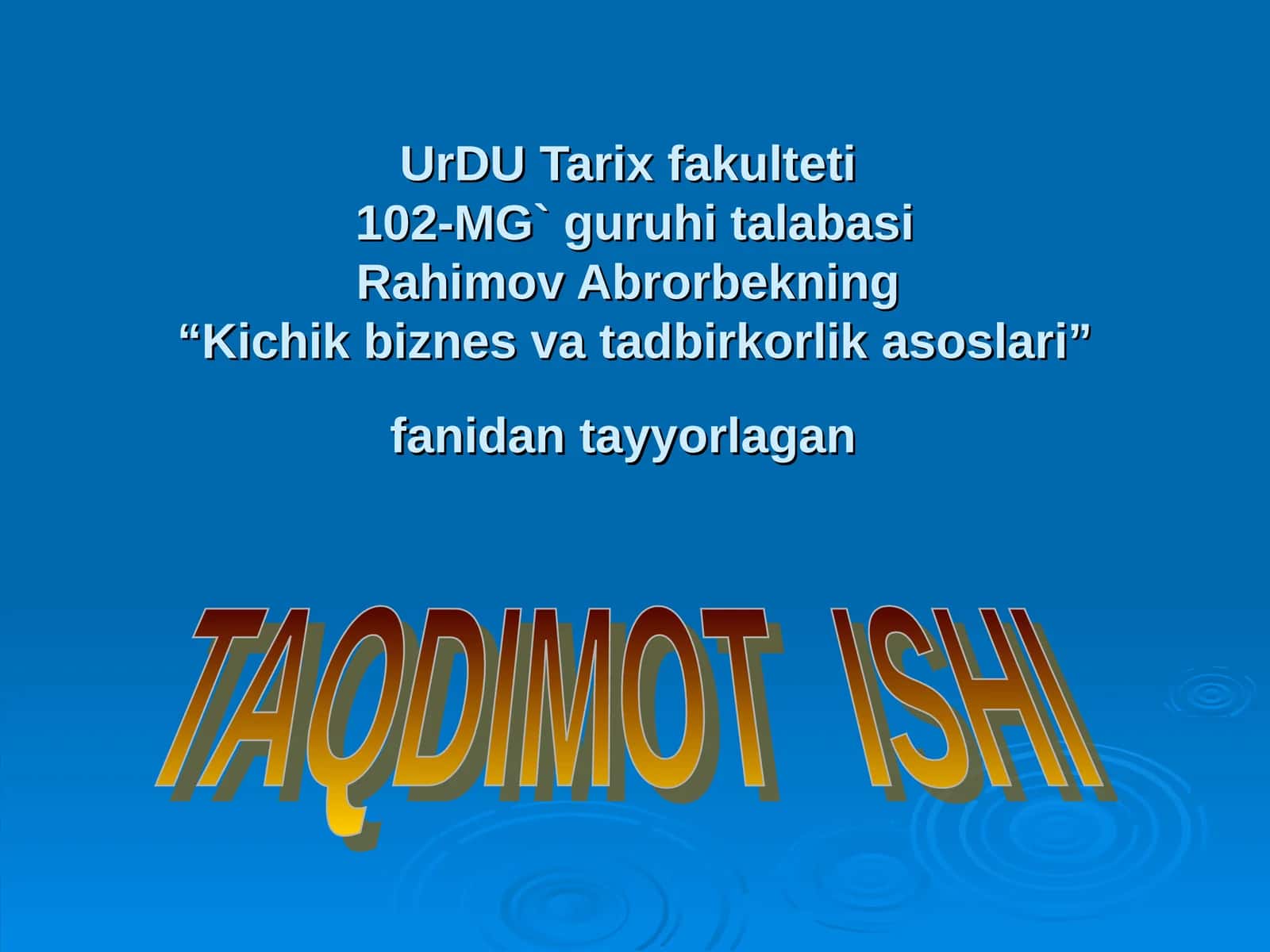 Kichik biznes va tadbirkorlik asoslari 1