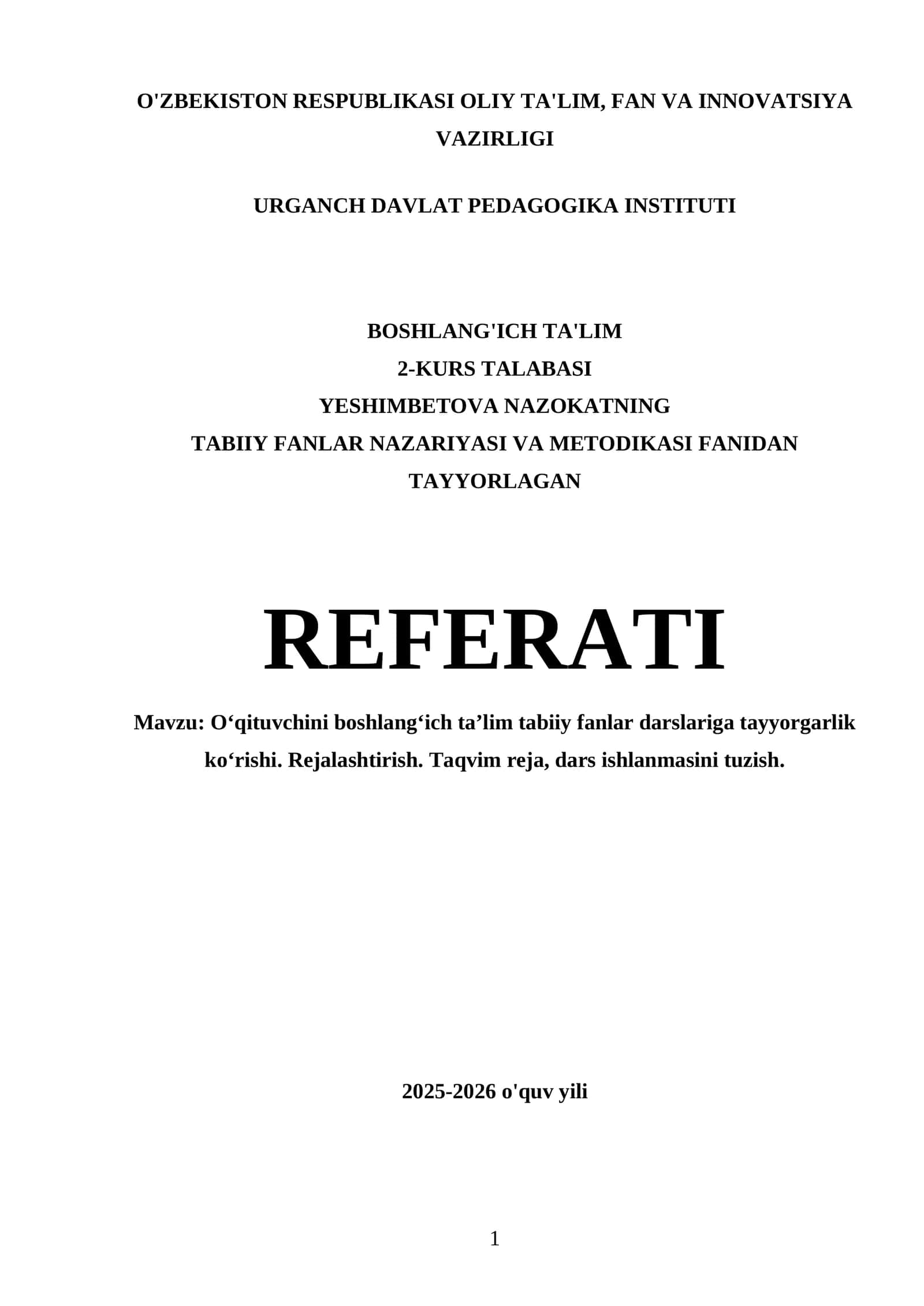 O‘qituvchini boshlang‘ich ta’lim tabiiy fanlar darslariga tayyorgarlik ko‘rishi. Rejalashtirish. Taqvim reja, dars ishlanmasini tuzish 1
