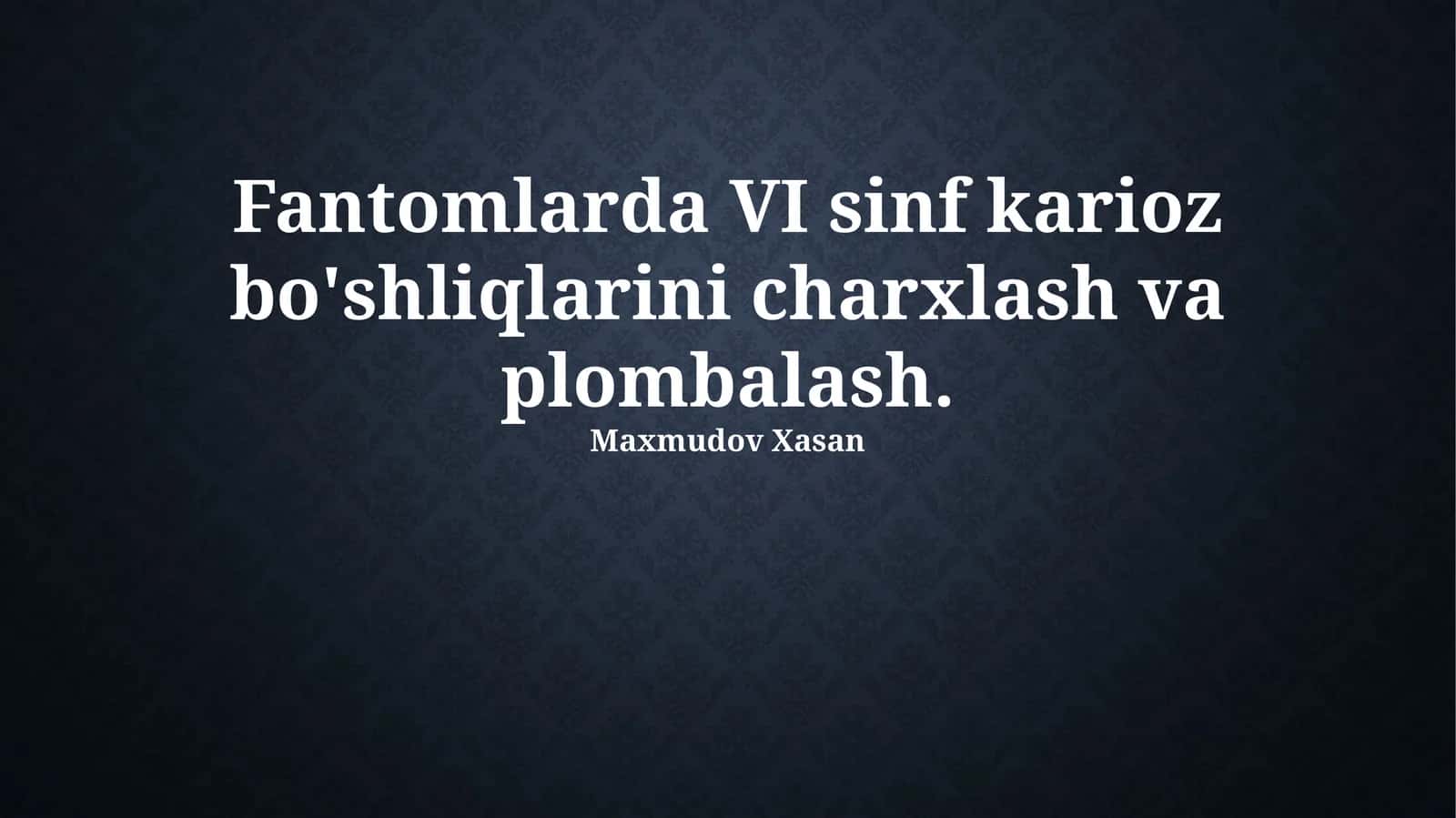 Fantomlarda VI sinf karioz bo'shliqlarini charxlash va plombalash 1