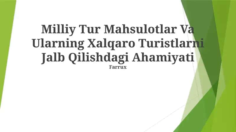 Milliy Tur Mahsulotlar Va Ularning Xalqaro Turistlarni Jalb Qilishdagi Ahamiyati 1