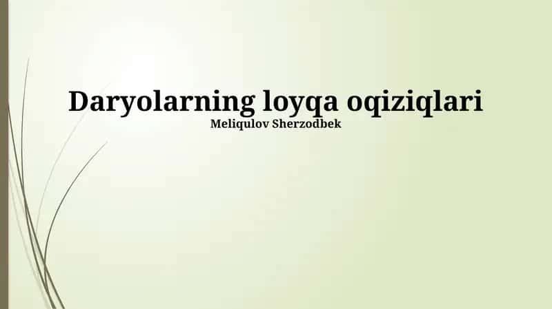 Daryolarning loyqa oqiziqlari 1