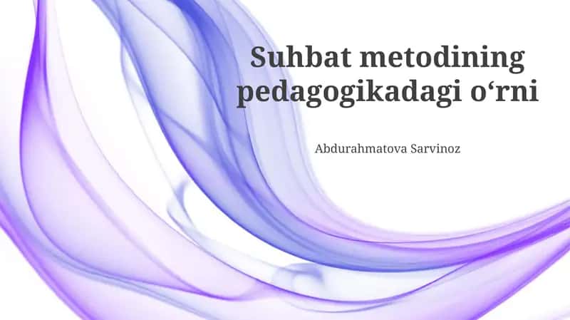 Suhbat Metodining Pedagogikadagi O'rni 1