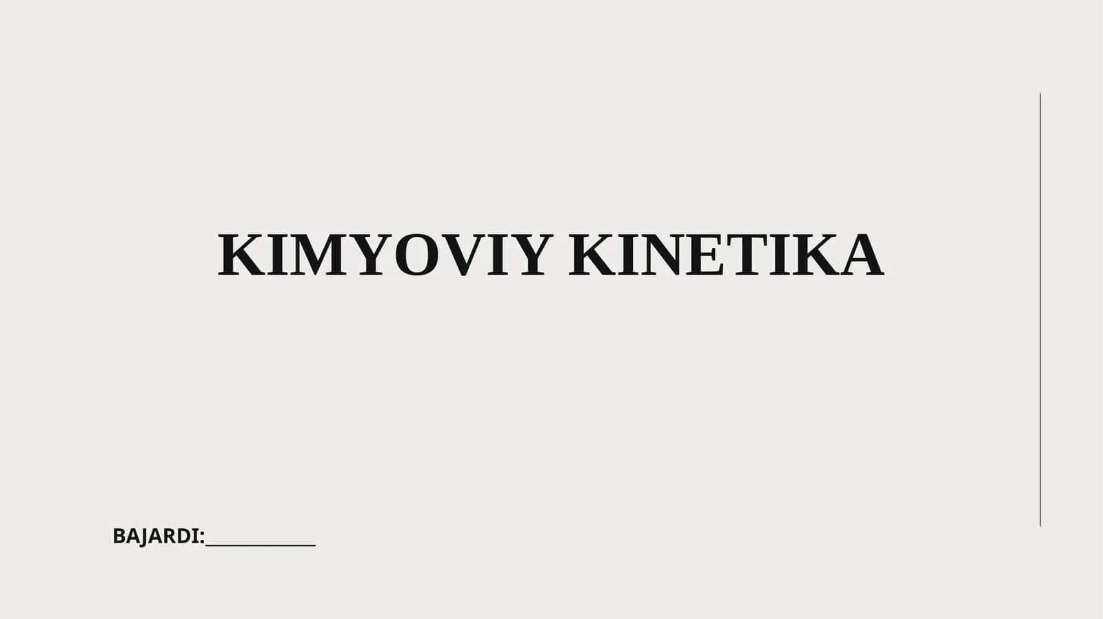 KIMYOVIY KINETIKA 1