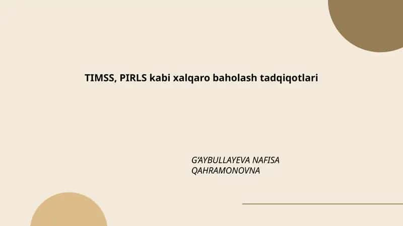 TIMSS, PIRLS kabi xalqaro baholash tadqiqotlari 1