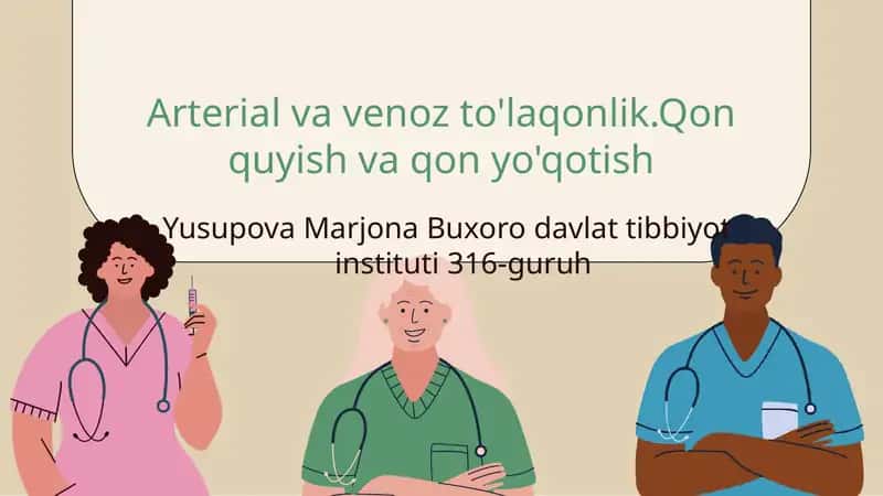 Arterial va venoz to'laqonlik.Qon quyish va qon yo'qotish 1