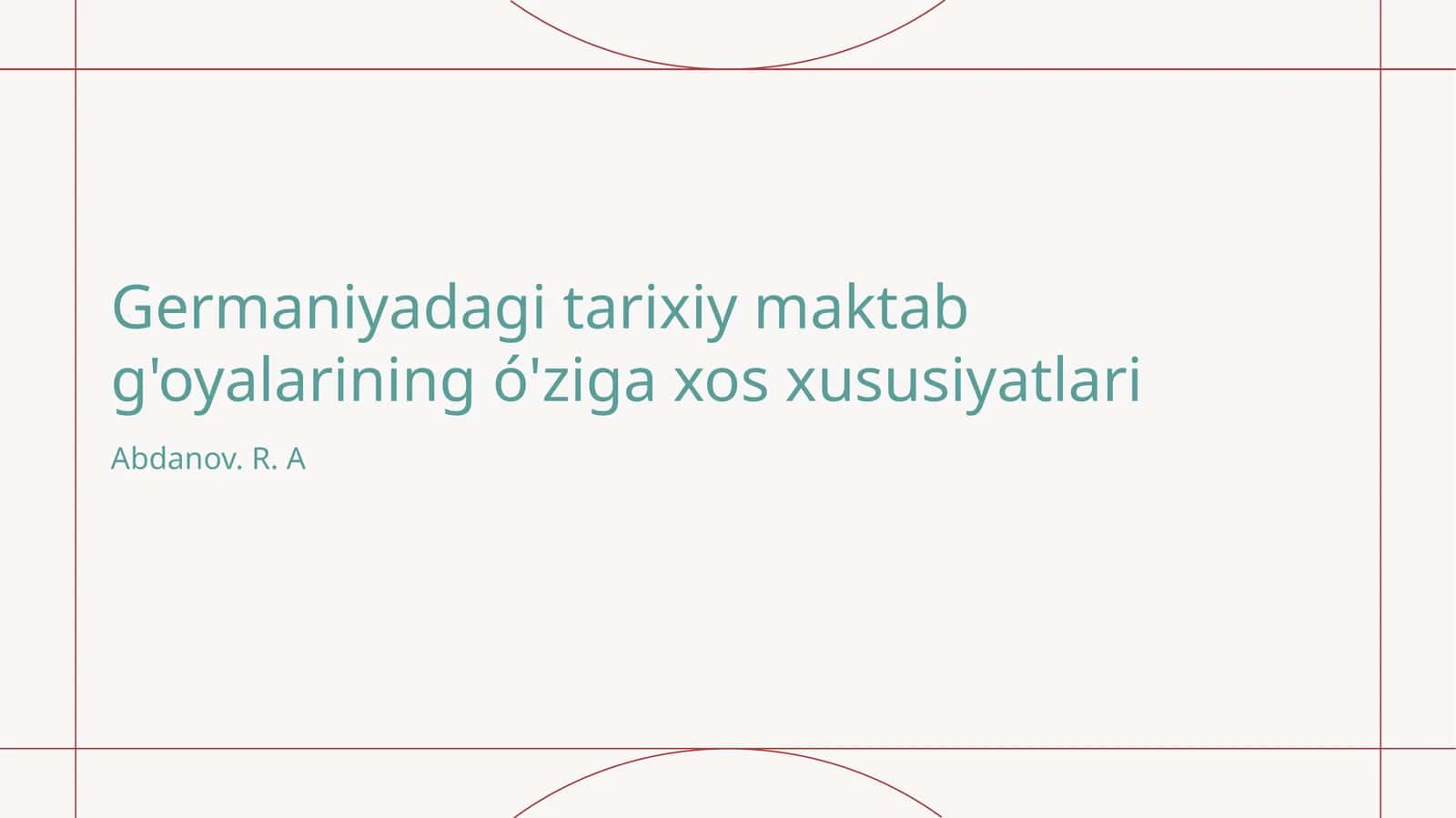 Germaniyadagi tarixiy maktab g'oyalarining ó'ziga xos xususiyatlari 1