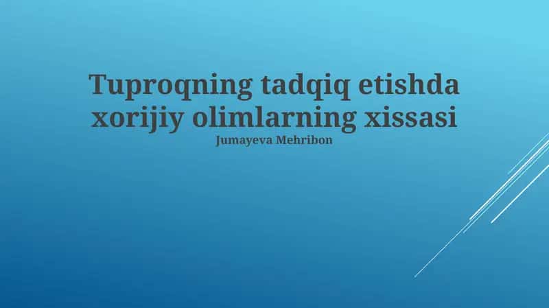 Tuproqning tadqiq etishda xorijiy olimlarning xissasi 1