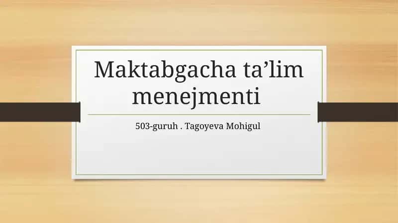 Maktabgacha ta’lim menejmenti 1