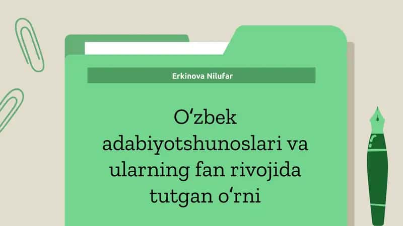Oʻzbek adabiyotshunoslari va ularning fan rivojida tutgan oʻrni 1