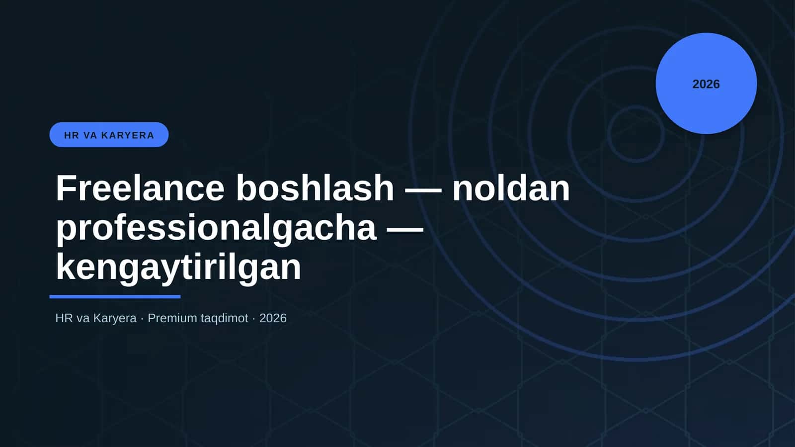 Freelance boshlash — noldan professionalgacha — keng 1