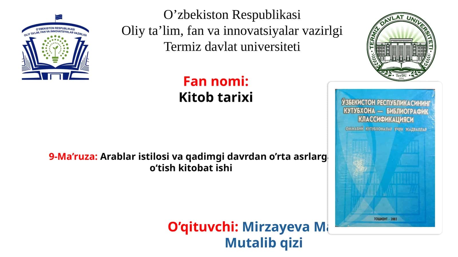 9-Ma’ruza: Arablar istilosi va qadimgi davrda no’rta asrlarga o‘tish kitobatishi 1