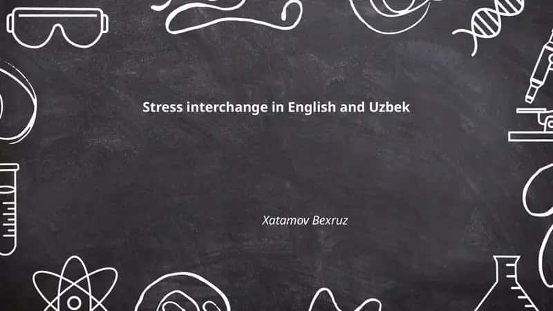 Stress Interchange in English and Uzbek 1