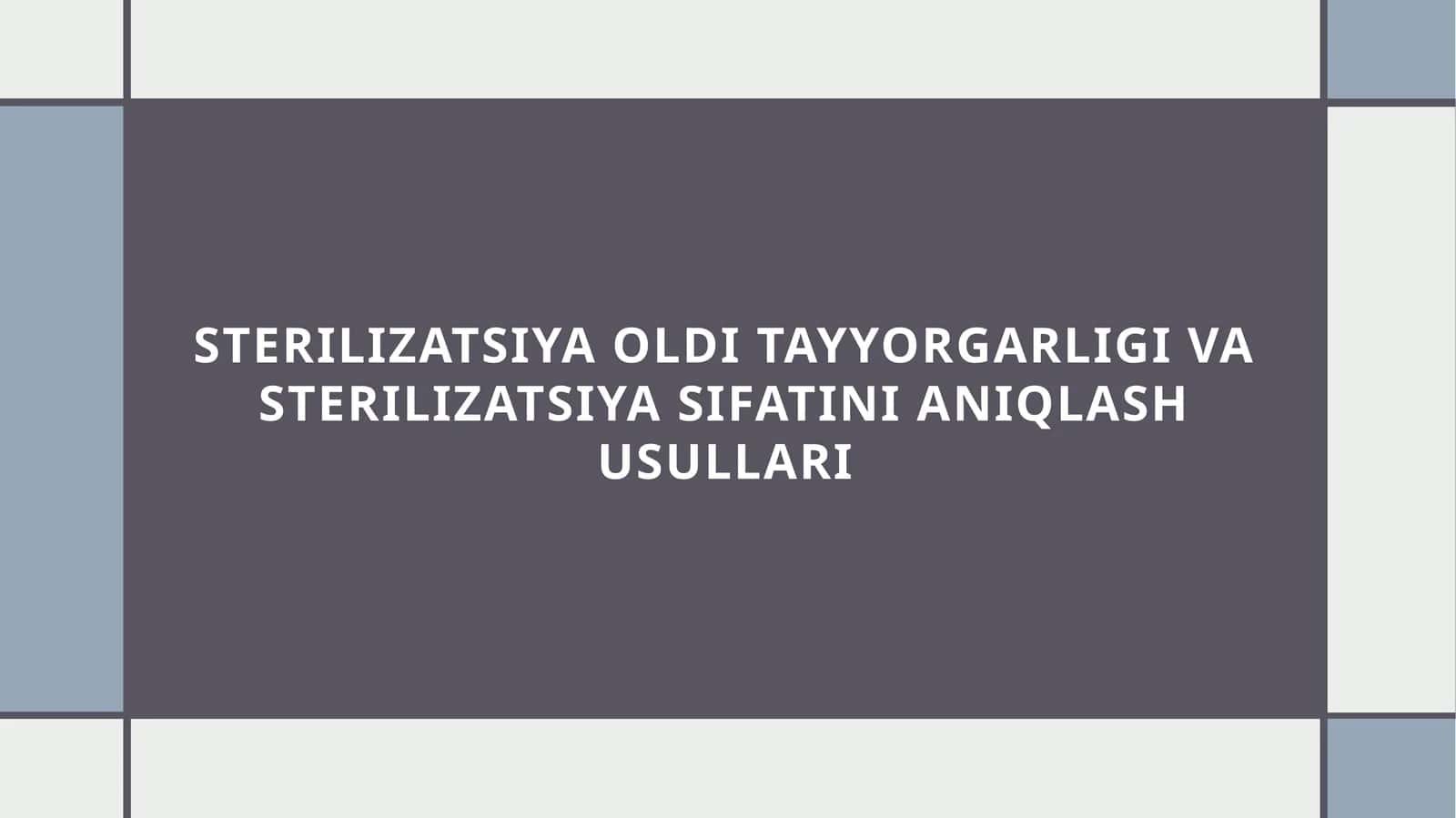 STERILIZATSIYA OLDI TAYYORGARLIGI 1