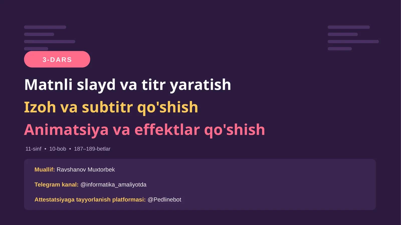 Matnli slayd va titr yaratish, izoh va subtitr qo'shish, animatsiya va effektlar qo'shish 1