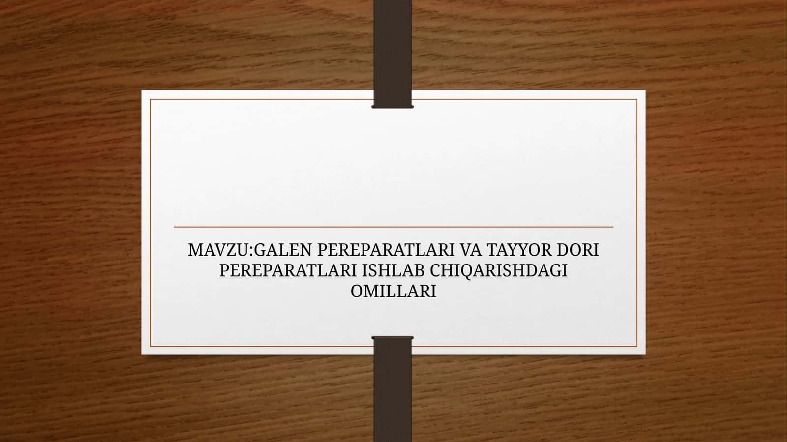 GALEN PEREPARATLARI VA TAYYOR DORI PEREPARATLARI ISHLAB CHIQARISHDAGI OMILLARI 1