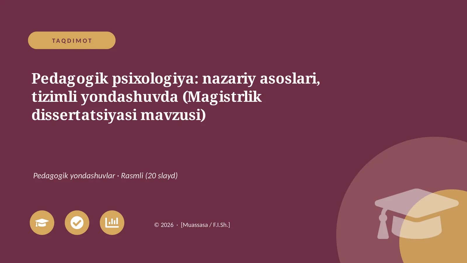 Pedagogik psixologiya: nazariy asoslari, tizimli yondashuvda (Magistrlik dissertatsiyasi mavzusi) 1