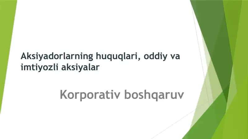 Aksiyadorlarning huquqlari, oddiy va imtiyozli aksiyalar 1