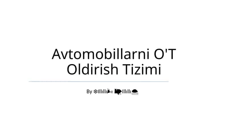 Avtomobillarni O'T Oldirish Tizimi 1