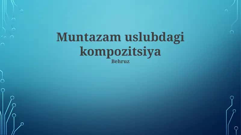 Muntazam Uslub Kompozitsiyasi Tushunchasi 1