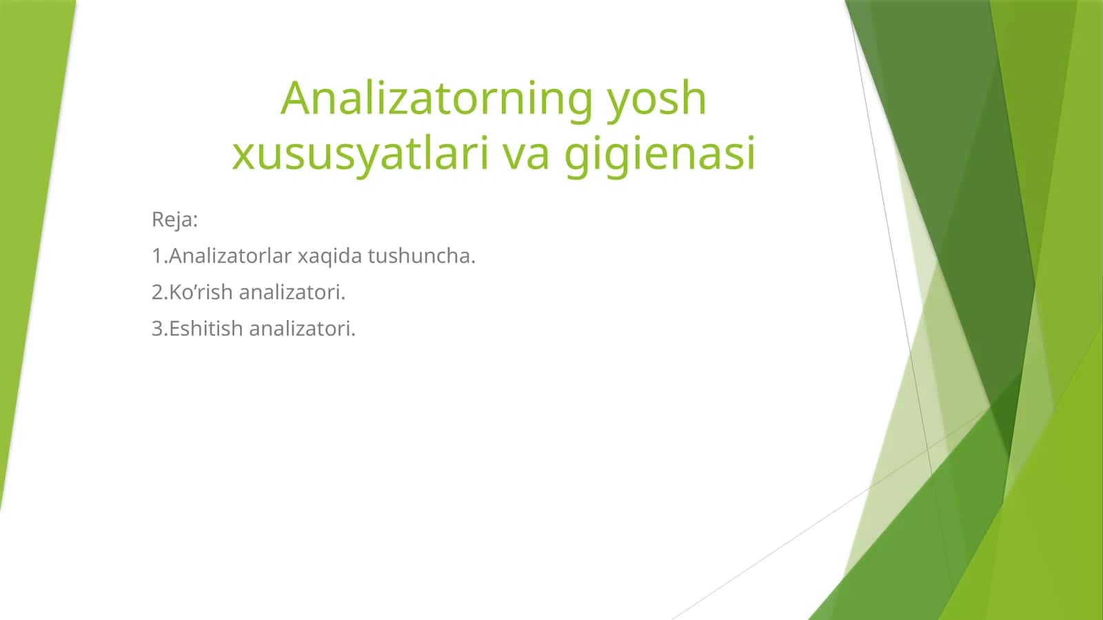 Analizatorning yosh xususyatlariva gigienasi 1