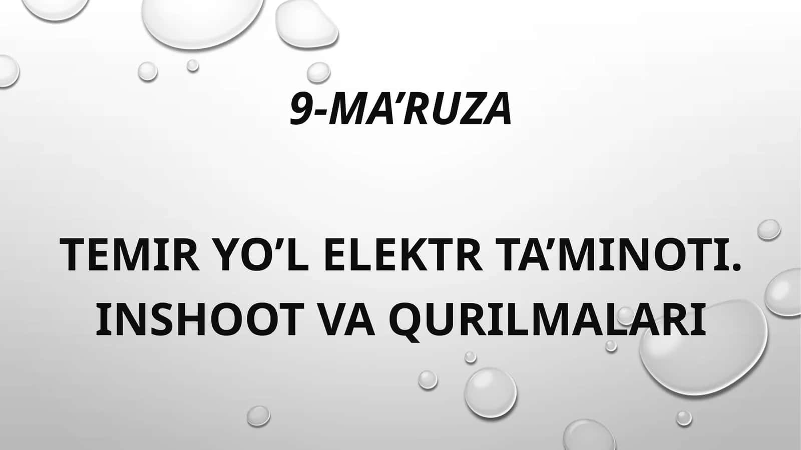 TEMIR YO’L ELEKTR TA’MINOTI. INSHOOT VA QURILMALARI 1
