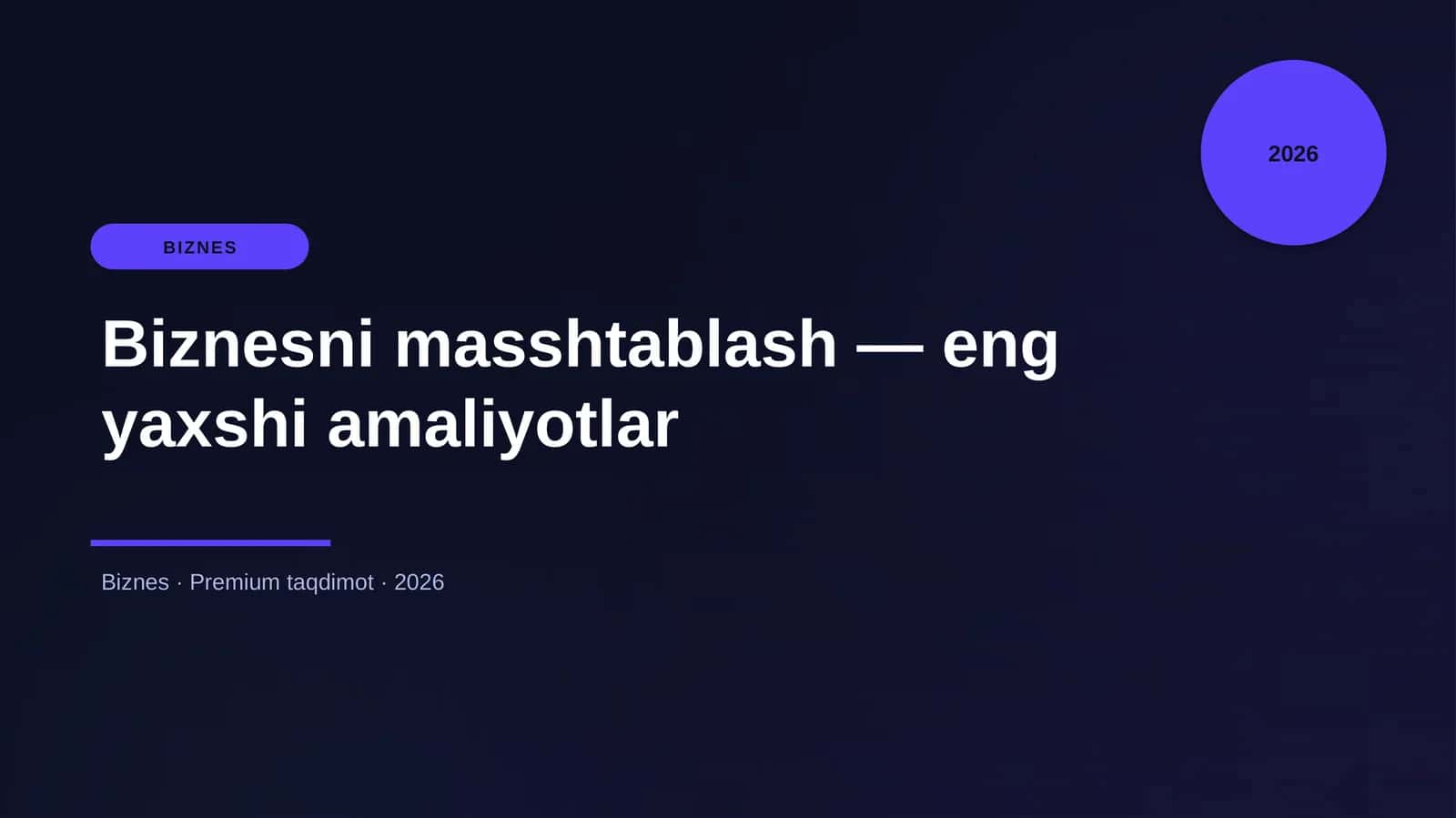 Biznesni masshtablash — eng yaxshi amaliyotlar 1
