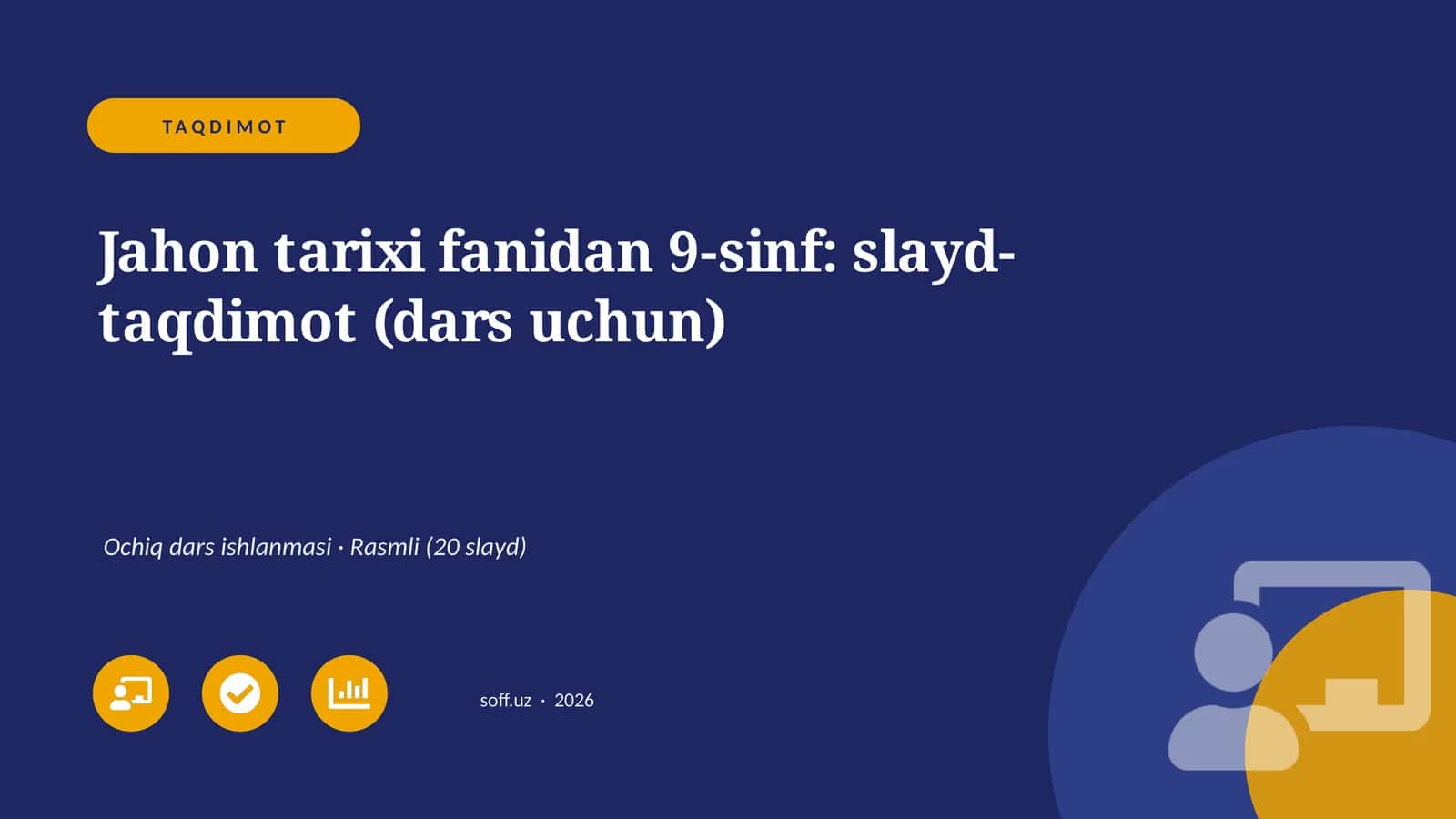 Jahon tarixi fanidan 9-sinf: slayd-taqdimot (dars uchun) 1
