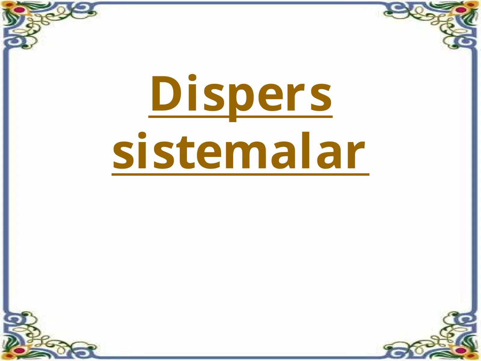 Dispers sistemalar 1