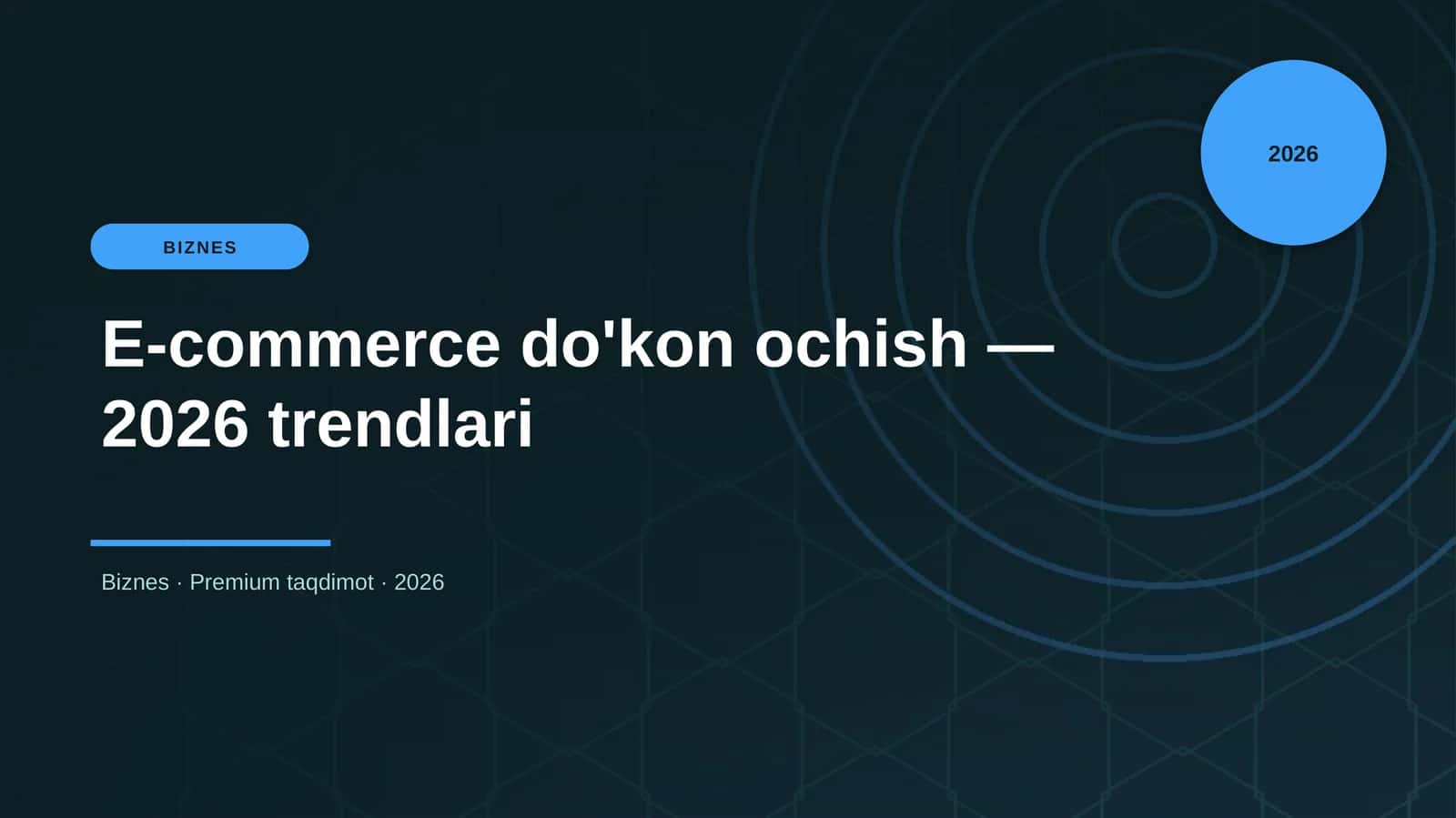 E-commerce do'kon ochish — 2026 trendlari 1