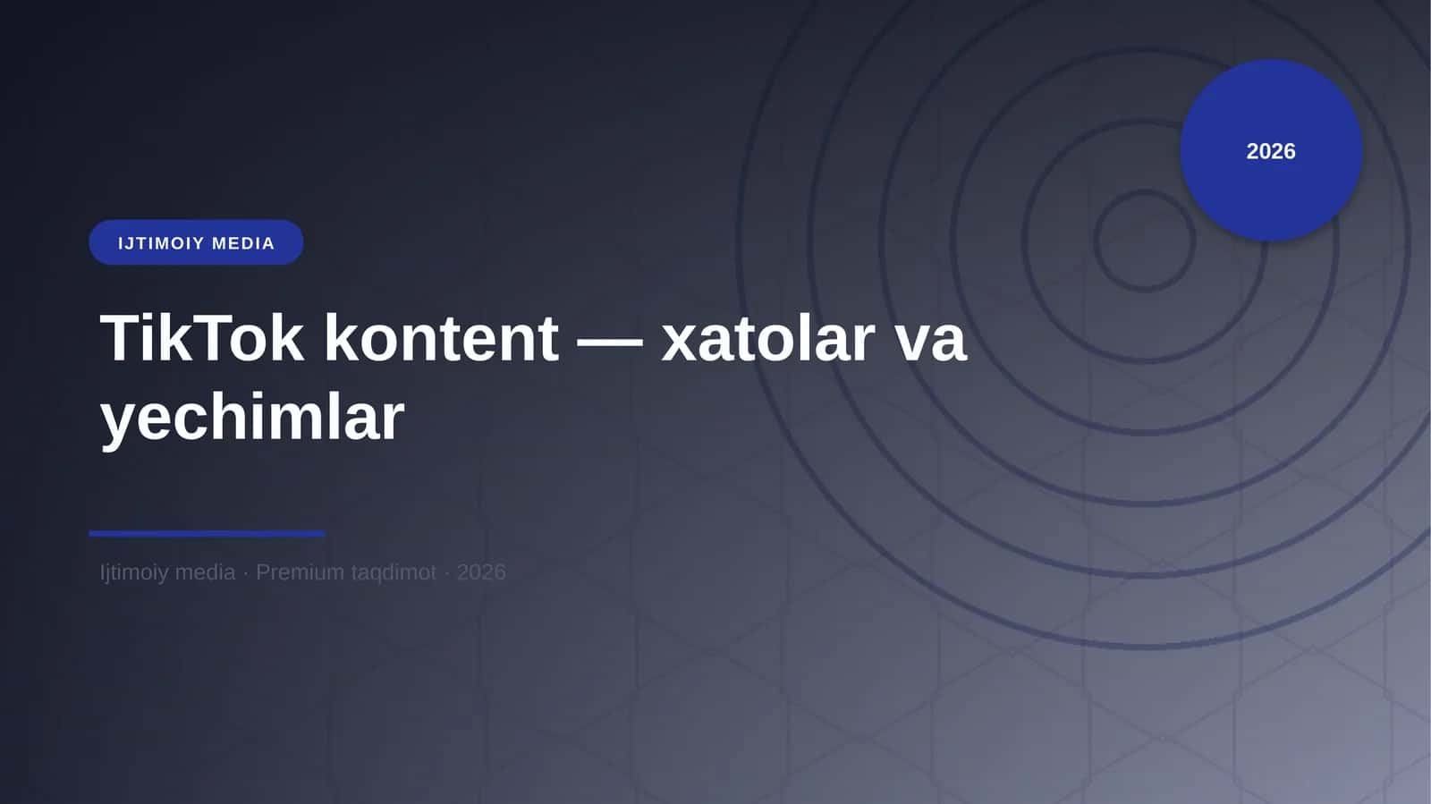 TikTok kontent — xatolar va yechimlar 1