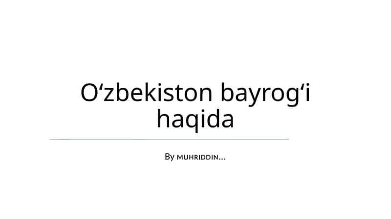 Oʻzbekiston bayrogʻi haqida 1