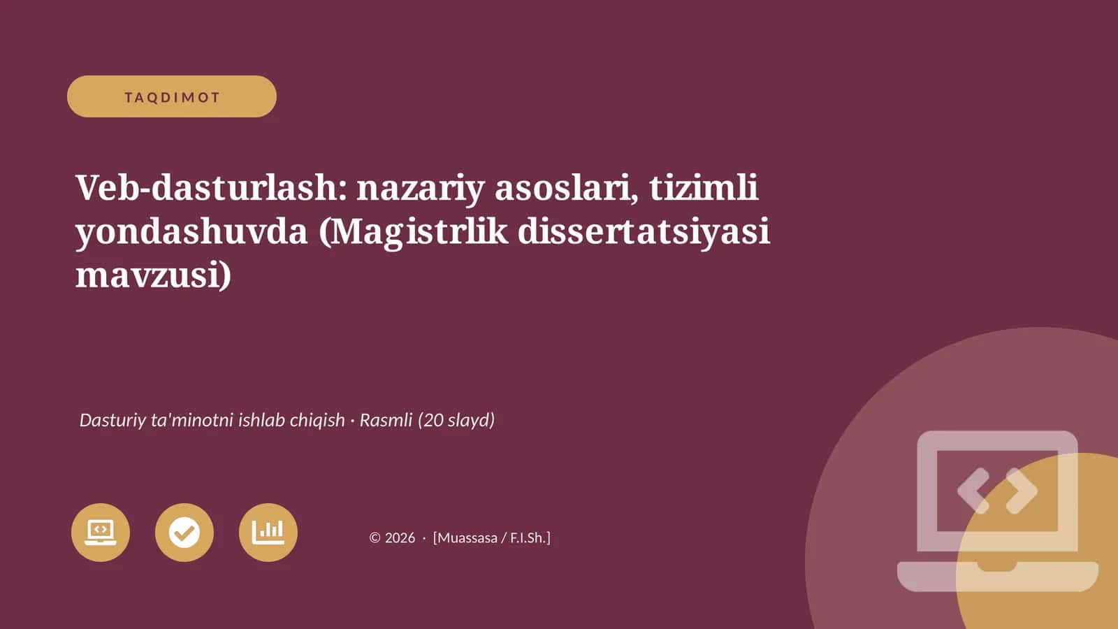 Veb-dasturlash: nazariy asoslari, tizimli yondashuvda (Magistrlik dissertatsiyasi mavzusi) 1