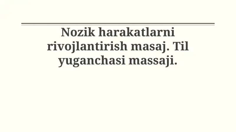Nozik harakatlarni rivojlantirish masaj 1