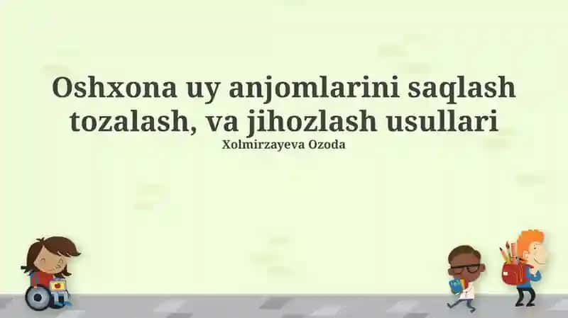 Oshxona texnikalarini saqlash usullari