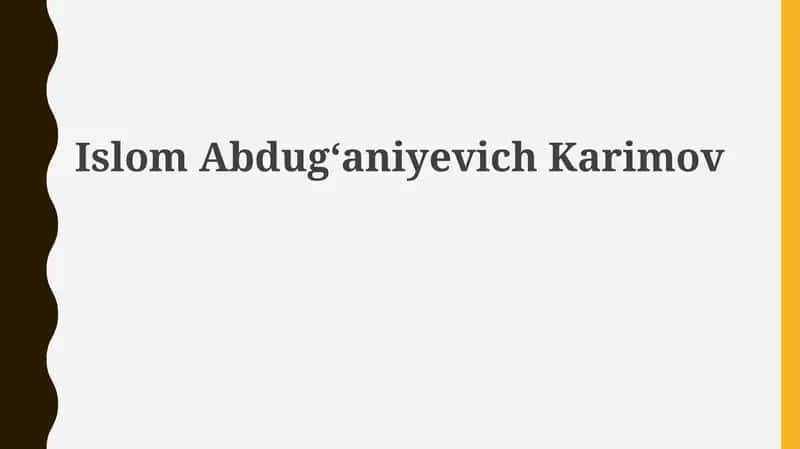 Islom Abdugʻaniyevich Karimov 1