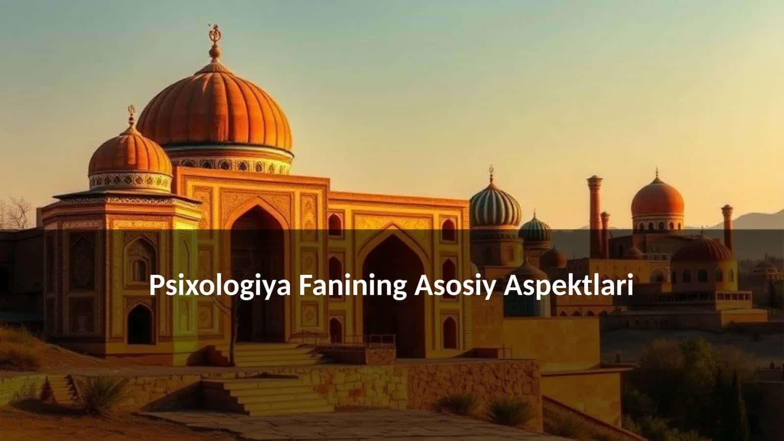 Psixologiya Fanining Asosiy Aspektlari 1