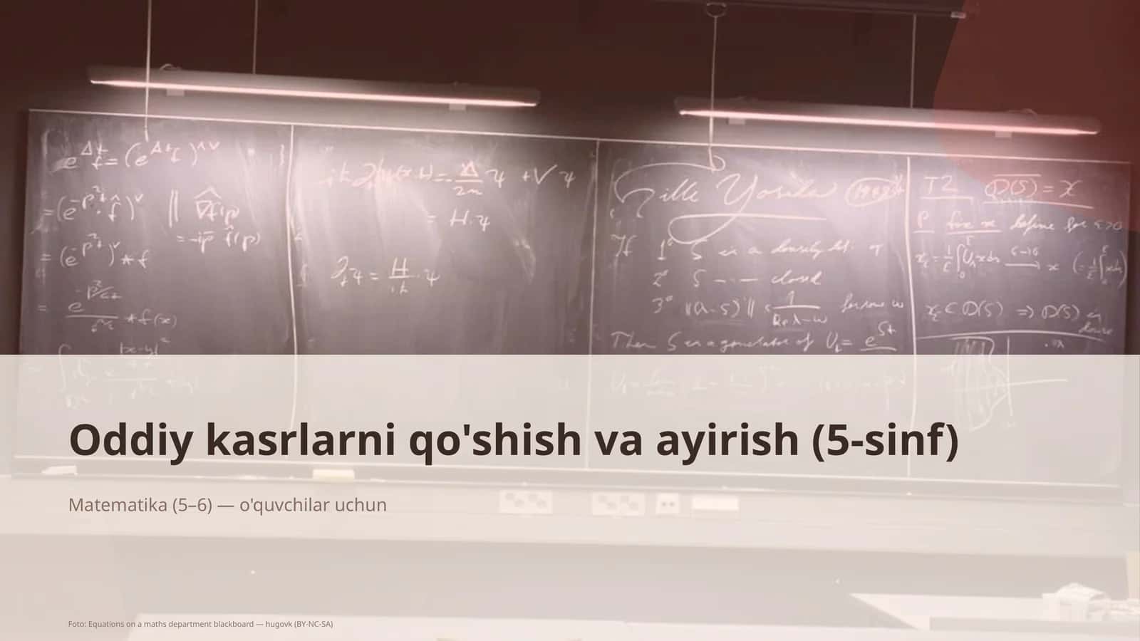 Oddiy kasrlarni qo'shish va ayirish (5-sinf) 1