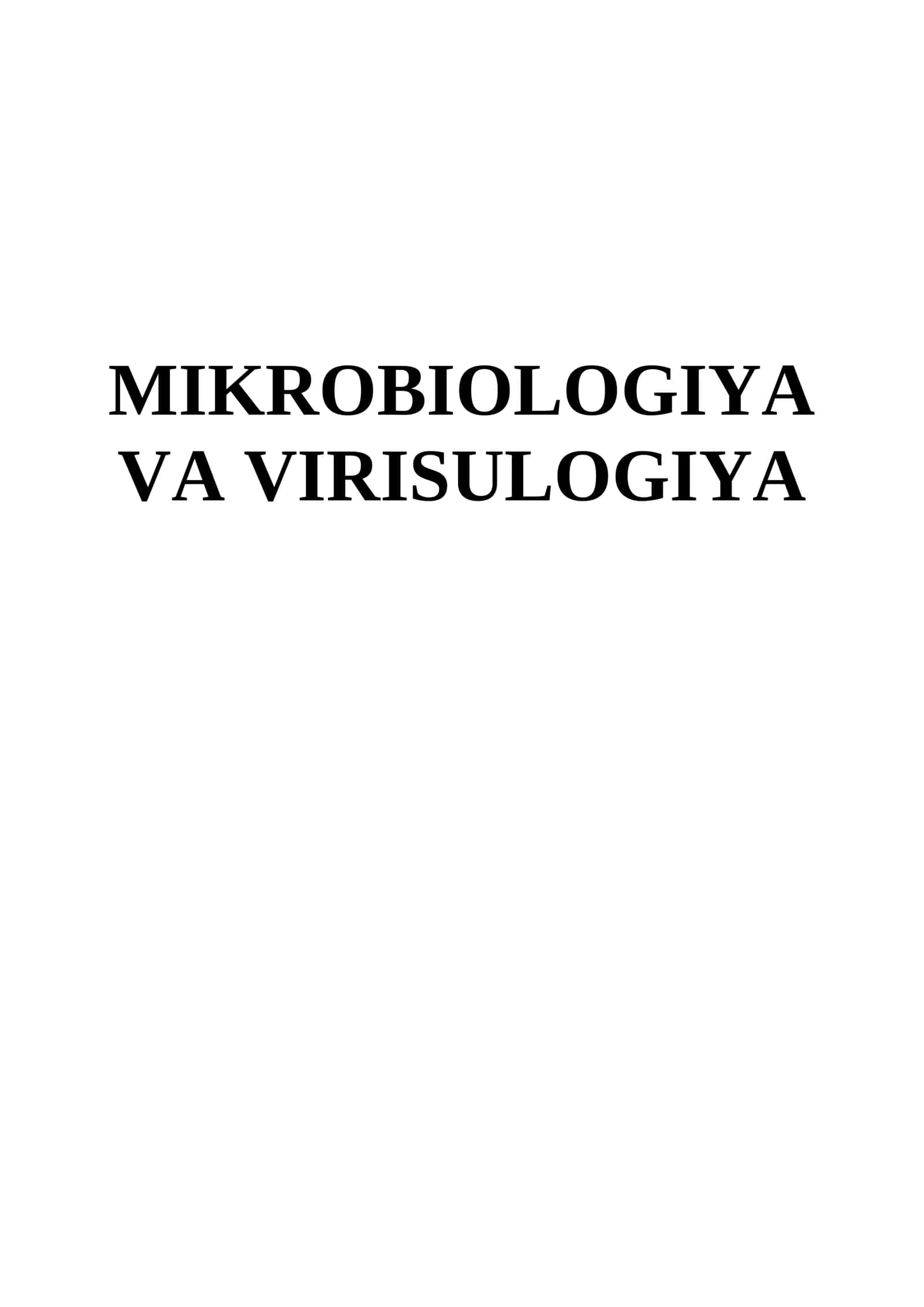 MIKROBIOLOGIYA VA VIRISULOGIYA 1