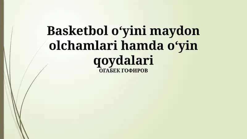 Basketbol o‘yini maydon olchamlari hamda o‘yin qoydalari 1