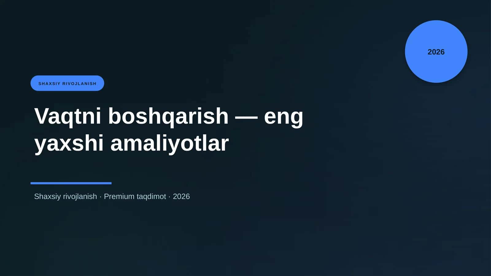 Vaqtni boshqarish — eng yaxshi amaliyotlar 1