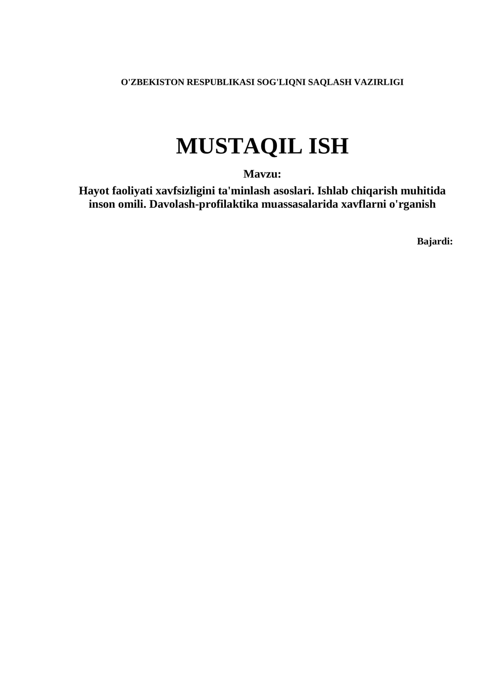 Hayot faoliyati xavfsizligini ta'minlash asoslari. Ishlab chiqarish muhitida inson omili. Davolash-profilaktika muassasalarida xavflarni o'rganish 1