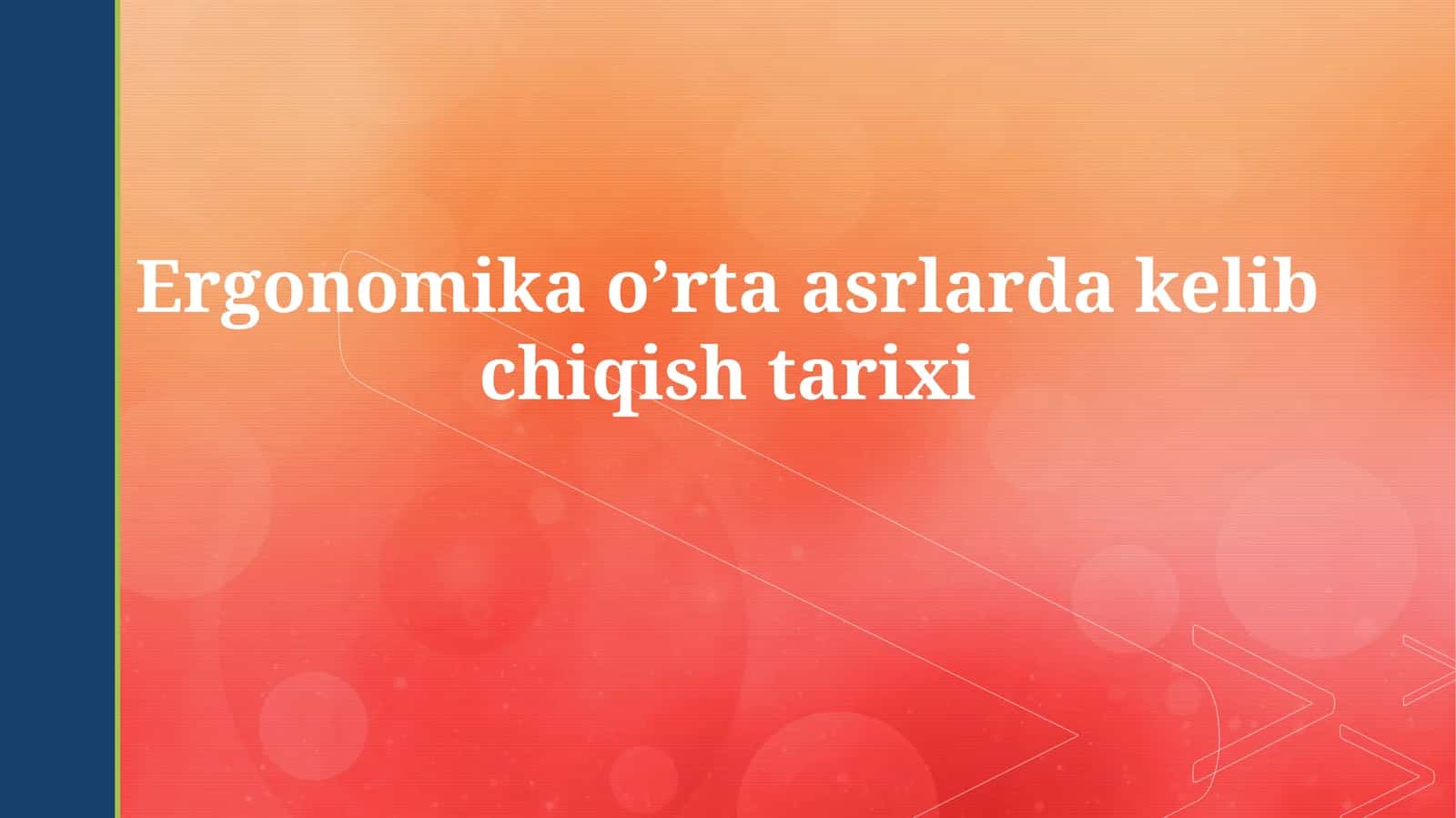 Ergonomika o’rta asrlarda kelibchiqishtarixi 1