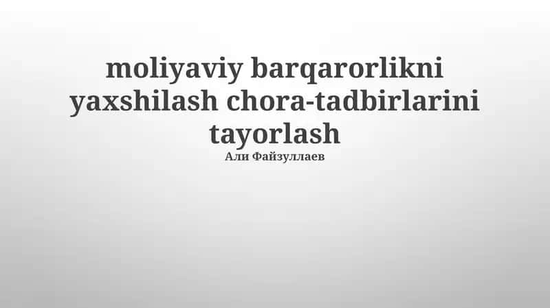 Moliyaviy barqarorlikni yaxshilash chora-tadbirlarini tayorlash 1