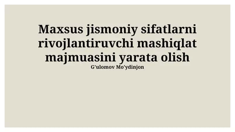 Mashqlat majmuasi Maxsus jismoniy sifatlarni rivojlantiruvchi 1